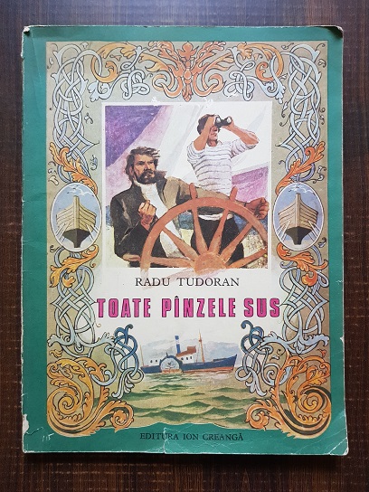 Radu Tudoran - Toate panzele sus (1986, ilustratii de Romeo Voinescu)