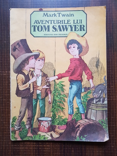 Mark Twain - Aventurile lui Tom Sawyer (1985, ilustratii de Vasile Olac)