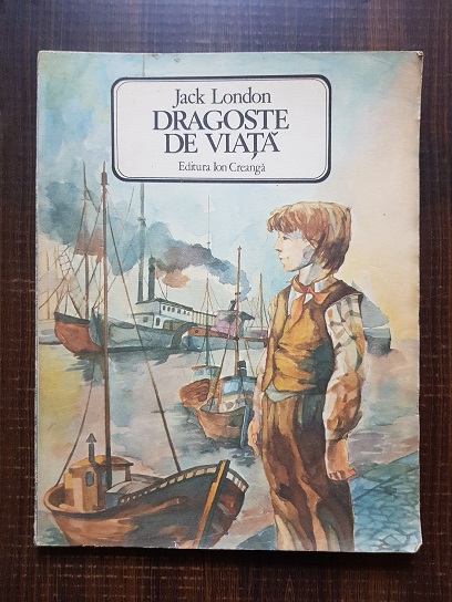Jack London - Dragoste de viata si alte povestiri (1986, ilustratii de Damo Stefan)