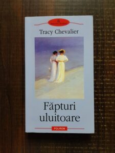 Tracy Chevalier - Fapturi uluitoare