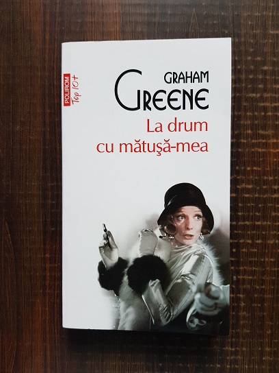 Graham Greene – La drum cu matusa-mea