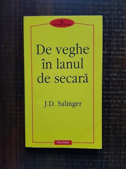 J. D. Salinger - De veghe in lanul de secara