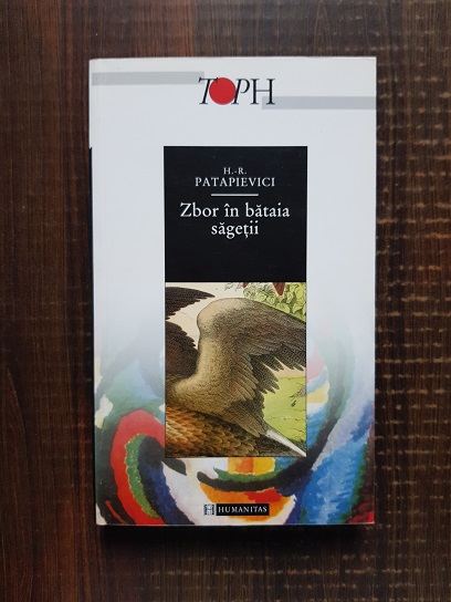 Horia Roman Patapievici - Zbor in bataia sagetii