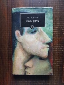 Liviu Rebreanu - Adam si Eva (2009, editie cartonata)