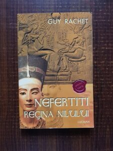 Guy Rachet - Nefertiti, regina Nilului