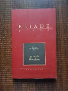 Mircea Eliade - La tiganci. Pe strada Mantuleasa