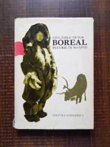 Paul Emile Victor - Boreal. Bucurie in noapte