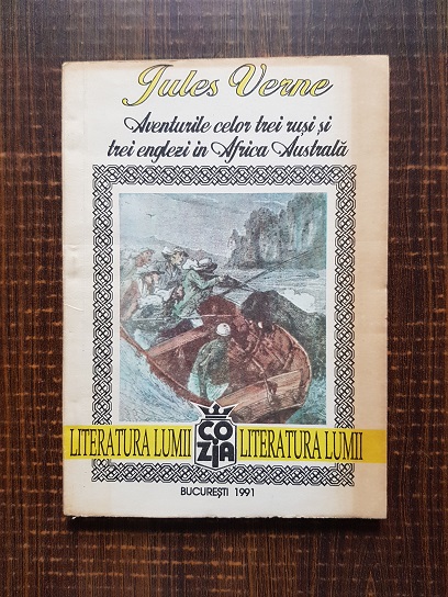 Jules Verne – Aventurile celor trei rusi si trei englezi in Africa australa