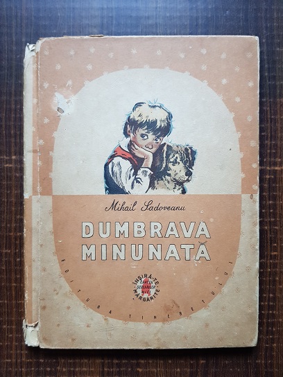Mihail Sadoveanu - Dumbrava minunata (1957)