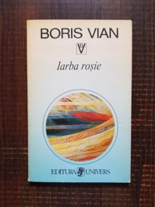 Boris Vian - Iarba rosie