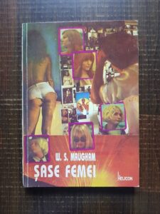 W. Somerset Maugham - Sase femei