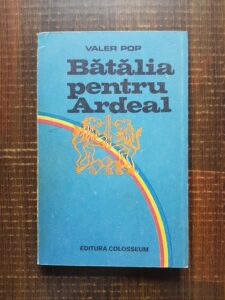 Valer Pop - Batalia pentru Ardeal