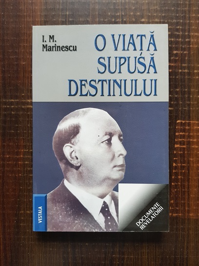 I. M. Marinescu – O viata supusa destinului