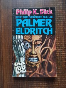 Philip K. Dick - Cele trei stigmate ale lui Palmer Eldritch