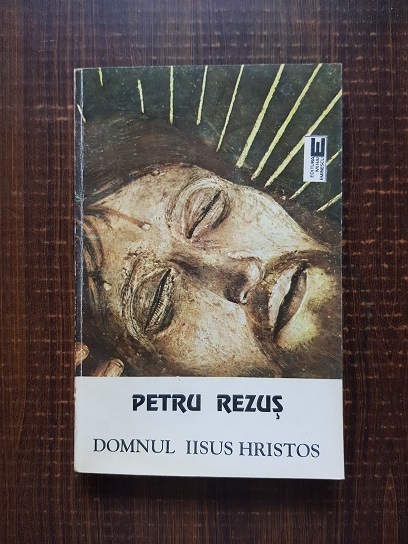 Petru Rezus - Domnul Iisus Hristos