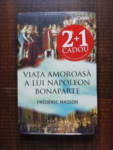 Frederic Masson - Viata amoroasa a lui Napoleon Bonaparte