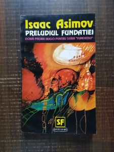 Isaac Asimov - Preludiul Fundatiei