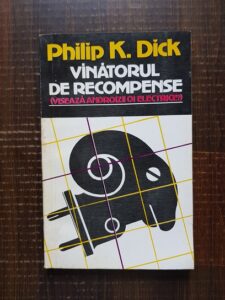 Philip K. Dick - Vanatorul de recompense