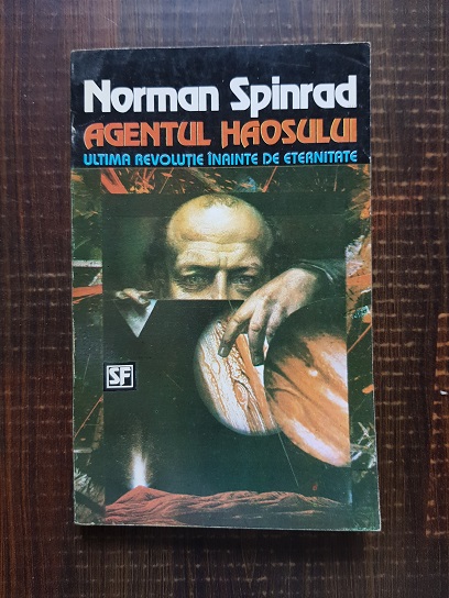 Norman Spinrad – Agentul haosului