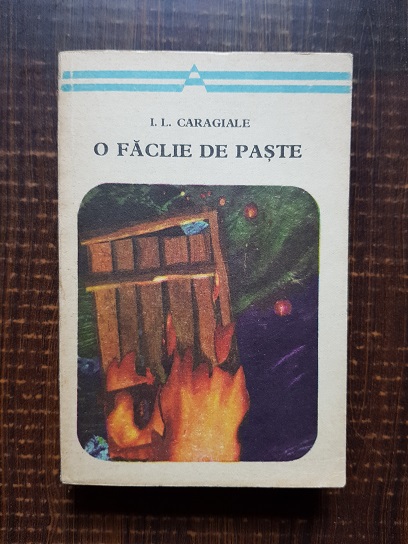 Ion Luca Caragiale – O faclie de Paste. Nuvele si povestiri