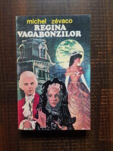 Michel Zevaco - Regina vagabonzilor