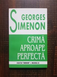 Georges Simenon - Crima aproape perfecta