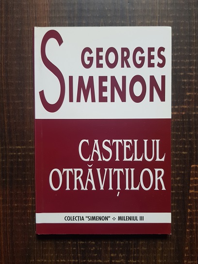 Georges Simenon - Castelul otravitilor