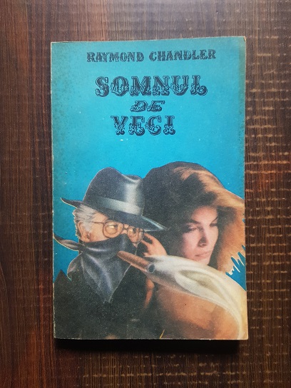 Raymond Chandler – Somnul de veci