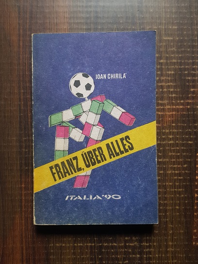 Ioan Chirila – Franz, Uber Alles