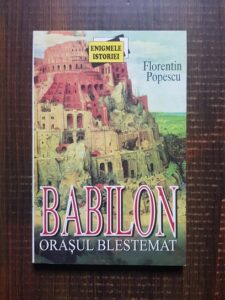 Florentin Popescu - Babilon. Orasul blestemat