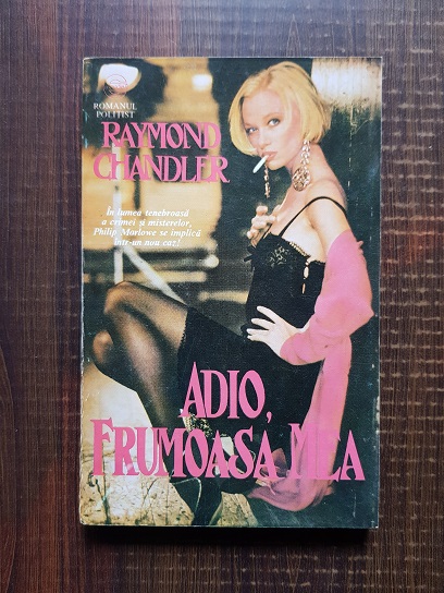 Raymond Chandler – Adio, frumoasa mea