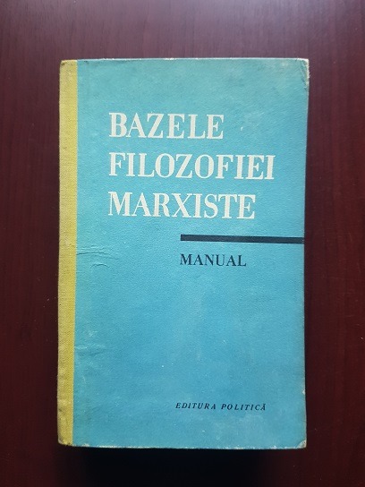 Bazele filozofiei marxiste. Manual (1962, editie cartonata)
