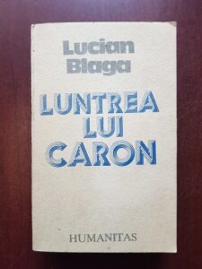 Lucian Blaga - Luntrea lui Caron