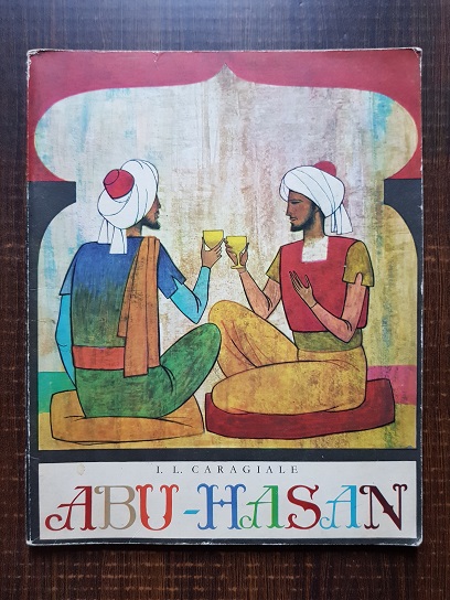 Ion Luca Caragiale - Abu-Hasan (1967, ilustratii de Gh. Marinescu)