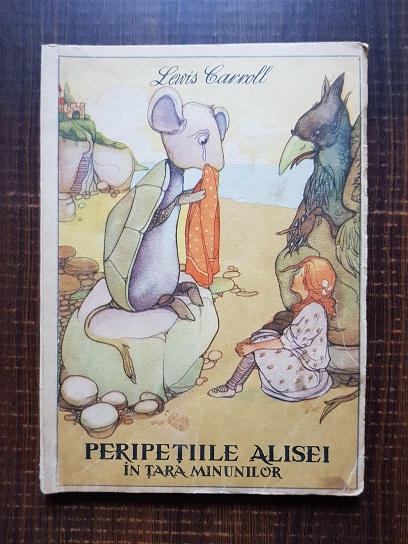 Lewis Carroll – Peripetiile Alisei in Tara Minunilor (1965, ilustratii de Mabel Lucie Attwell)