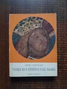 Mihail Sadoveanu - Viata lui Stefan cel Mare