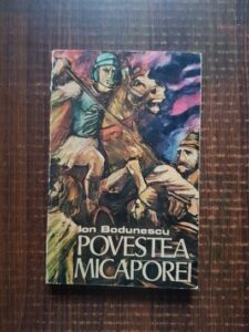 Ion Bodunescu - Povestea Micaporei