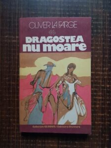 Oliver La Farge - Dragostea nu moare