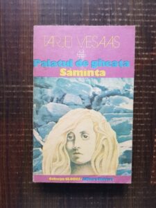 Tarjei Vesaas - Palatul de gheata. Samanta