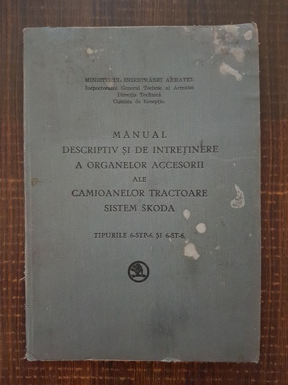 Manual descriptiv si de intretinere a organelor accesorii ale camioanelor tractoare sistem Skoda tipurile 6-STP-6 si 6-ST-6