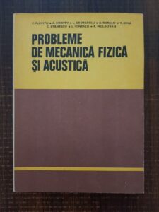 C. Plavitu, A. Hristev - Probleme de mecanica fizica si acustica