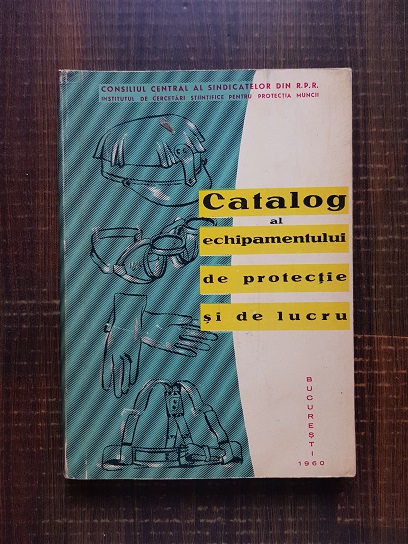 Catalog al echipamentului de protectie si de lucru