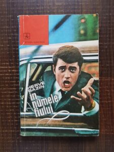 Herve Bazin - In numele fiului