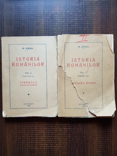 Nicolae Iorga - Istoria Romanilor. Stramosii / Sigiliul Romei 2 volume (1936)