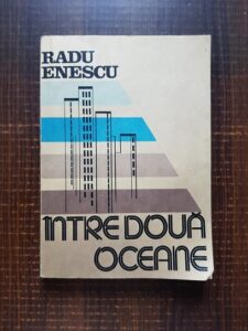 Radu Enescu - Intre doua oceane
