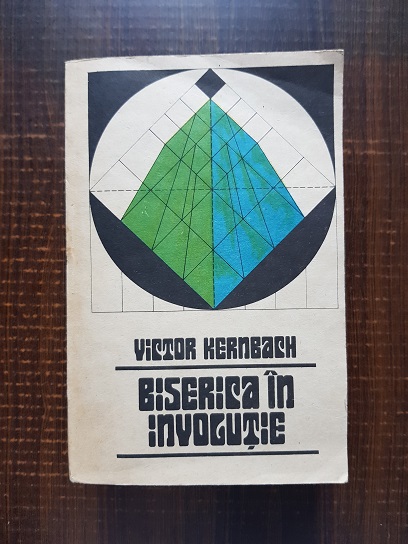 Victor Kernbach – Biserica in involutie