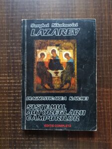 Serghei Nikolaevici Lazarev - Diagnosticarea karmei 1. Sistemul autoreglarii campurilor
