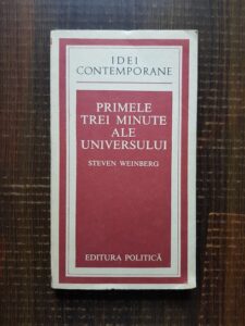 Steven Weinberg - Primele trei minute ale universului