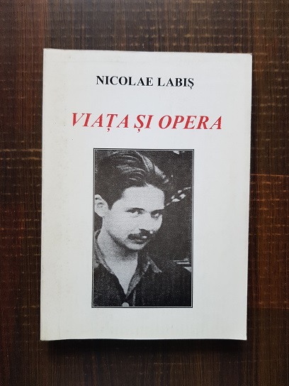 Nicolae Labis - Viata si opera