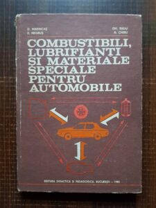 Dumitru Marincas - Combustibili, lubrifianti si materiale speciale pentru automobile